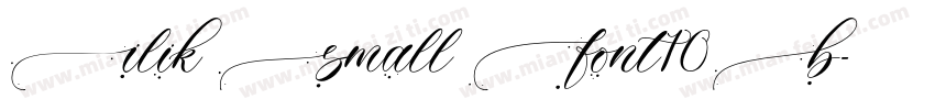 Ilik Small Font10B字体转换